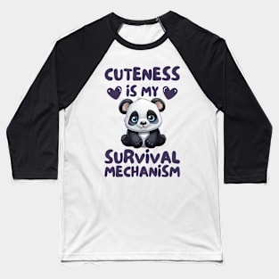 cuteness is my survival mechanism cute funny panda Baseball T-Shirt